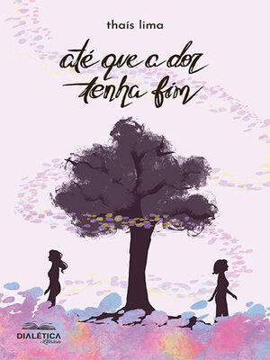 cover image of Até que a dor tenha fim